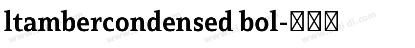 ltambercondensed bol字体转换